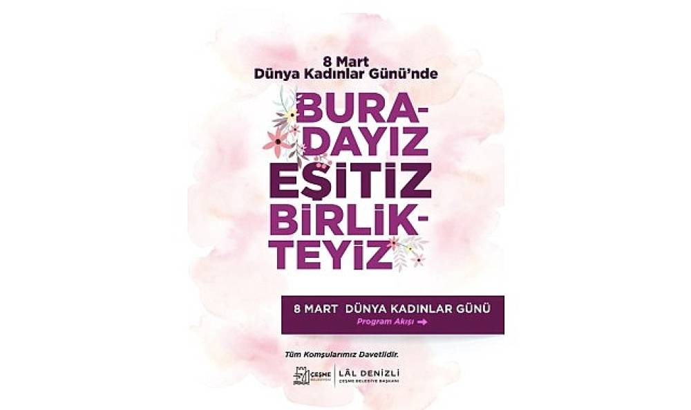 &Ccedil;eşme&rsquo;de 8 Mart i&ccedil;in iki g&uuml;nl&uuml;k etkinlik programı