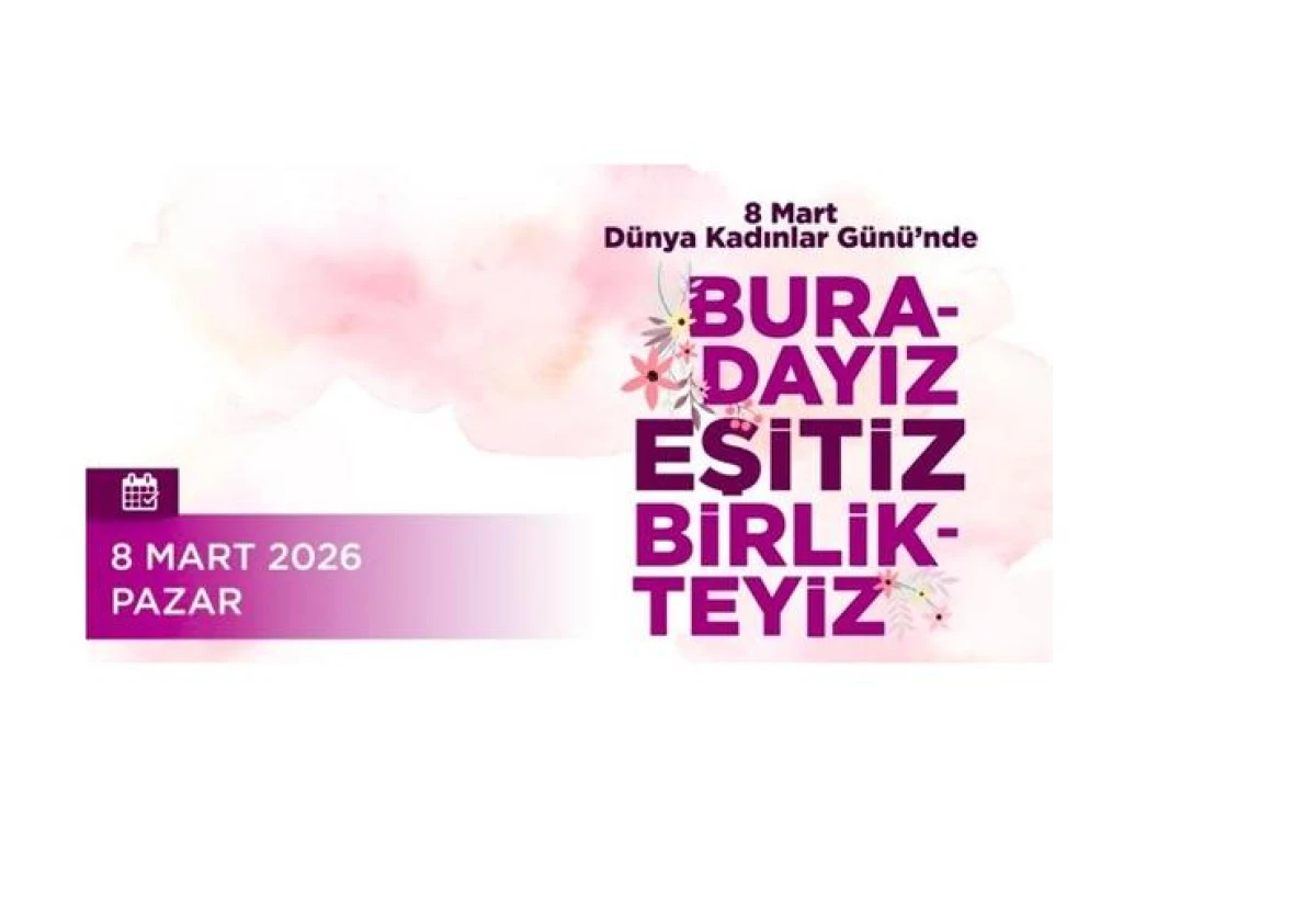8 Mart D&uuml;nya Kadınlar G&uuml;n&uuml; &Ccedil;eşme&rsquo;de &ccedil;eşitli etkinliklerle anılacak