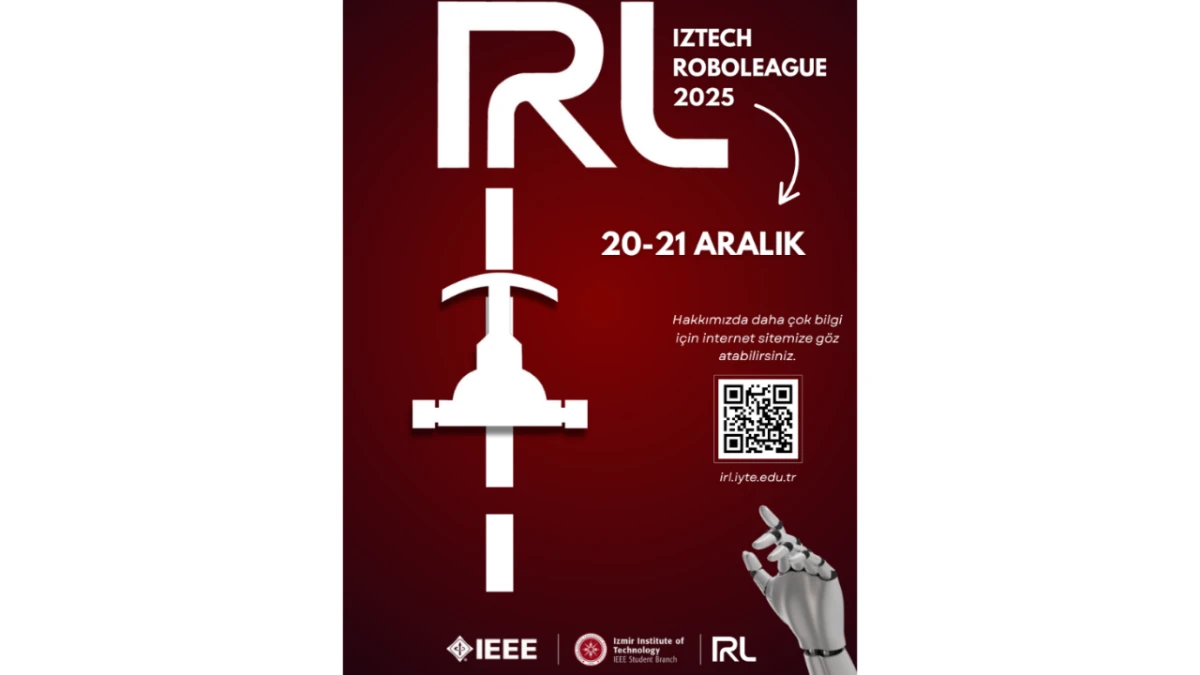 IZTECH RoboLeague IRL’25, 20–21 Aralık’ta İYTE’de düzenleniyor